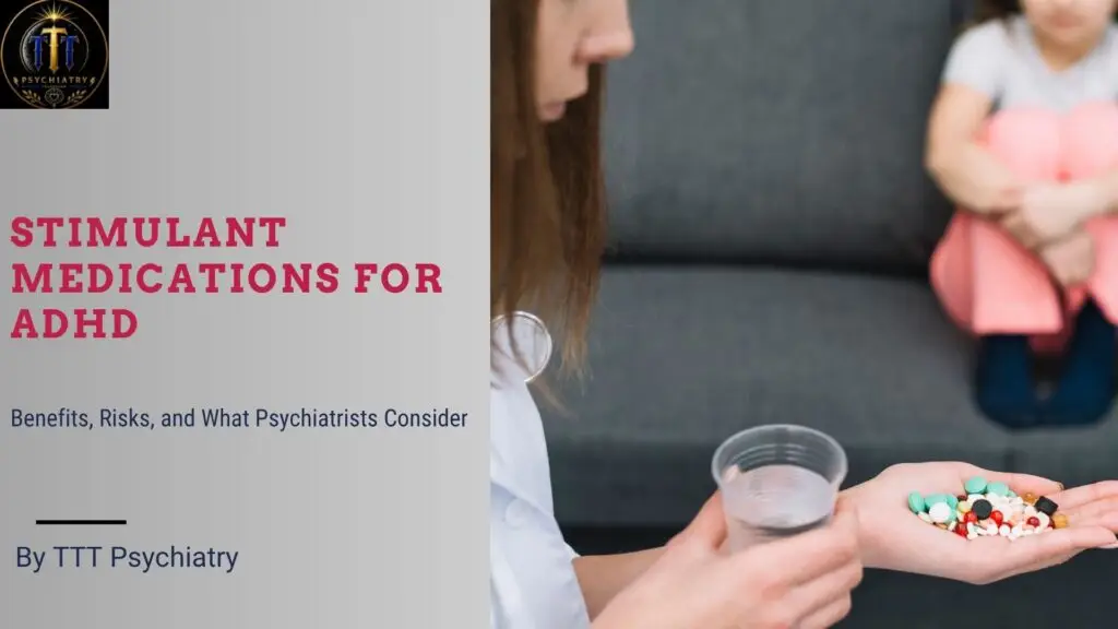 Stimulant Medications for ADHD